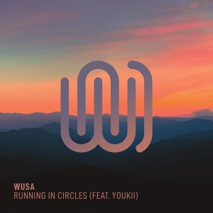 Обложка для WUSA feat. Youkii - Running in Circles