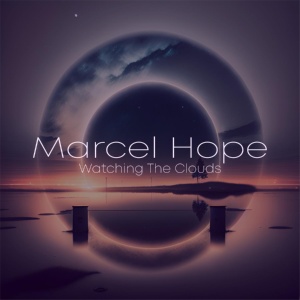 Обложка для Marcel Hope - Watching The Clouds