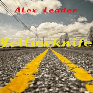 Обложка для Alex Leader - Yellowknife
