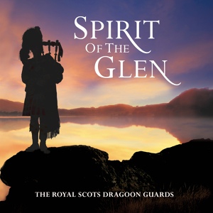 Обложка для Royal Scots Dragoon Guards - Traditional: Over The Hills And Far Away