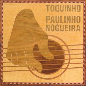 Обложка для Toquinho & Paulinho Nogueira - Implorando