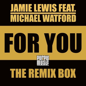 Обложка для Jamie Lewis feat. Michael Watford - For You
