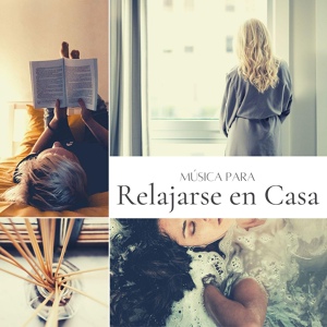 Обложка для Música para Dormir Profundamente y Relajarse - Música para Relajarse en Casa