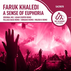 Обложка для Faruk Khaledi - A Sense Of Euphoria