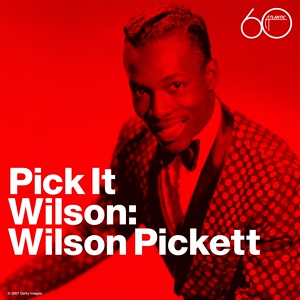 Обложка для Wilson Pickett - I'm In Love