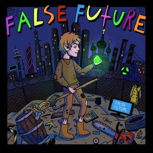 Обложка для False Future feat. Chaneys - 1000 Roads