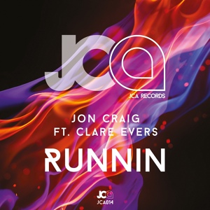 Обложка для Jon Craig feat. Clare Evers - Runnin