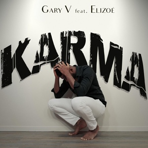 Обложка для Gary V feat. Elizoé - Karma