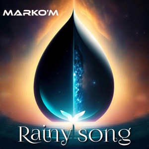 Обложка для MarkO'M - Rainy Song