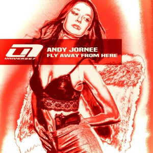 Обложка для Andy Jornee - Fly Away From Here