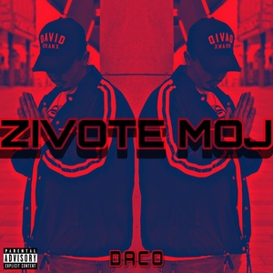 Обложка для Daco - Zivote Moj