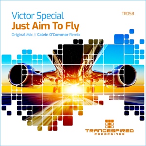 Обложка для Victor Special - Just Aim To Fly (Calvin O'Commor Remix)(TOLD)