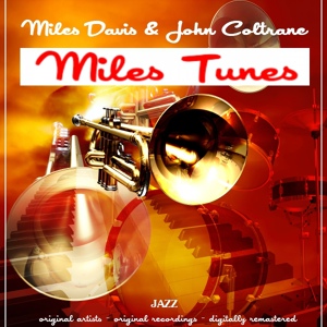 Обложка для Miles Davis & John Coltrane - Straight, No Chaser