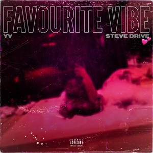Обложка для YV feat. Steve Drive - Favourite Vibe