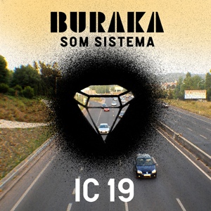Обложка для Buraka Som Sistema - IC19