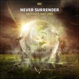 Обложка для Never Surrender - Mother Nature (Extended Mix)