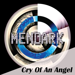 Обложка для Mendark - Cry Of An Angel