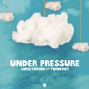 Обложка для Loris Cimino - Under Pressure (feat. Twan Ray)