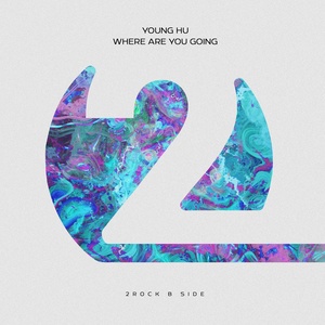 Обложка для Young Hu - Where Are You Going?