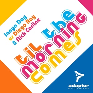 Обложка для Inaya Day, Diego Ray, Nick Corline - Til the Morning Comes