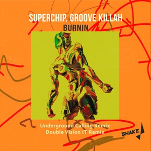 Обложка для Superchip, Groove Killah - Burnin (Original Mix)