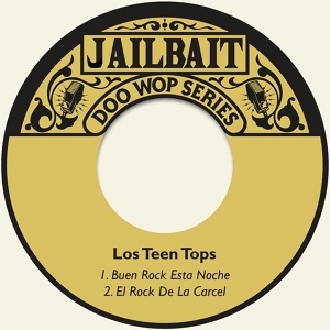 Обложка для Los Teen Tops - El Rock de la Carcel