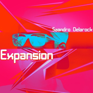Обложка для Saandro Delarock - Expansion