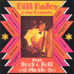 Обложка для Bill Haley & His Comets - Rock'n'Roll Music