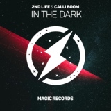 Обложка для 2nd Life & Calli Boom - In The Dark