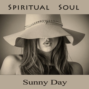 Обложка для Spiritual Soul - Sunny Day