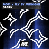 Обложка для MOTi x Fly By Midnight - Spark