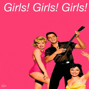 Обложка для Elvis Presley - We'll Be Together (Girls! Girls! Girls! 1962)