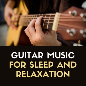 Обложка для Instrumental Guitar Music - Sleep and Study