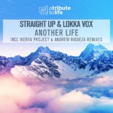 Обложка для Straight Up, Lokka Vox - Another Life (Original Mix)