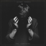 Обложка для Jaymes Young - Feel Something