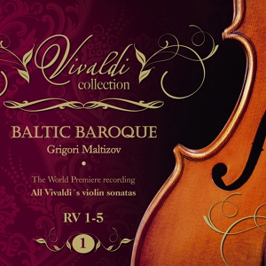 Обложка для Baltic Baroque / Grigori Maltizov - Vivaldi Sonata in C Major for Violin and Bc 2- RV 2, Reshetin, Maltizova, Tarum