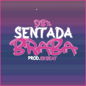 Обложка для D.B.X, kn beat, COCONUT ONE - Sentada Braba