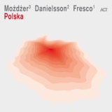 Обложка для Leszek Mozdzer, Lars Danielsson, Zohar Fresco - Yearning for a Nest