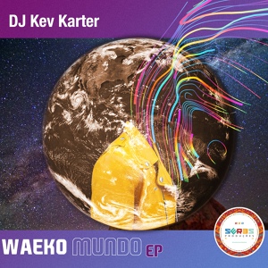 Обложка для DJ Kev Karter - Waeko Mundo