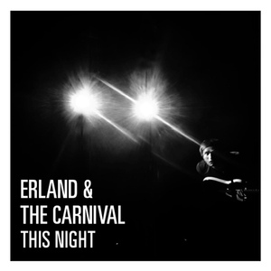 Обложка для Erland & The Carnival - Deep In Love