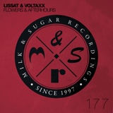 Обложка для Lissat and Voltaxx - Flowers and Afterhours (Original Mix)